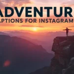 Adventure Captions for Instagram
