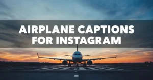 Airplane Captions for Instagram