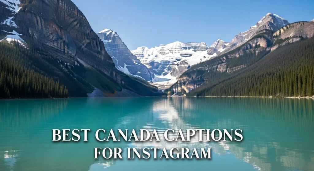 Best Canada Captions for Instagram