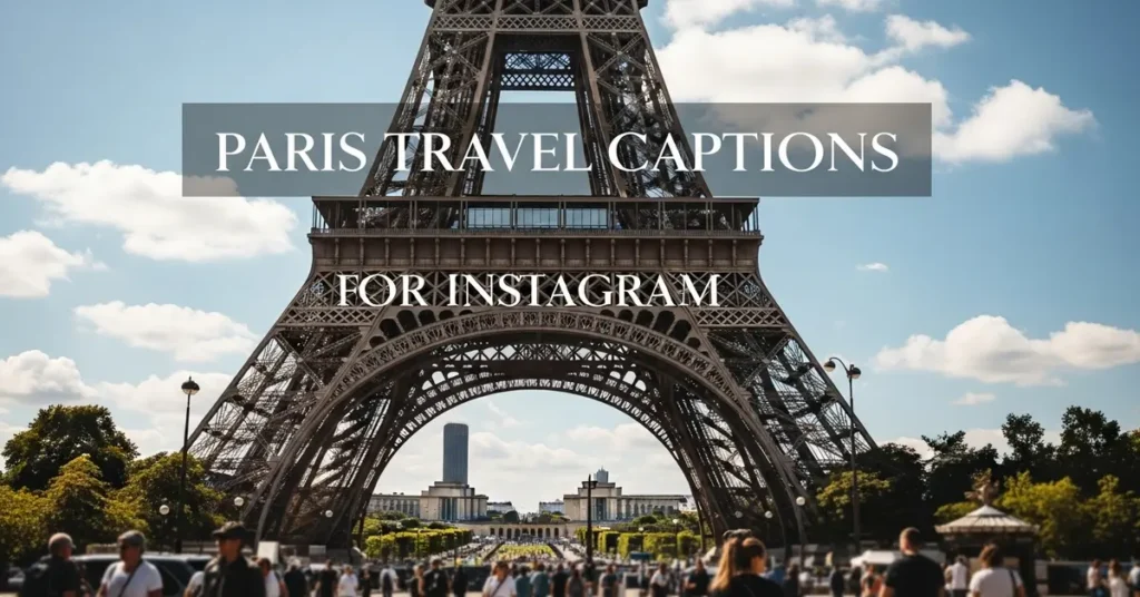 Paris Travel Captions for Instagram