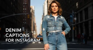 Denim Captions for Instagram