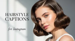 Hair Style Captions For Instagram