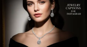Jewelry Captions For Instagram