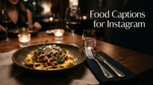 Food Captions for Instagram